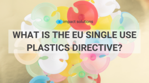 Single Use Plastics Directive EU